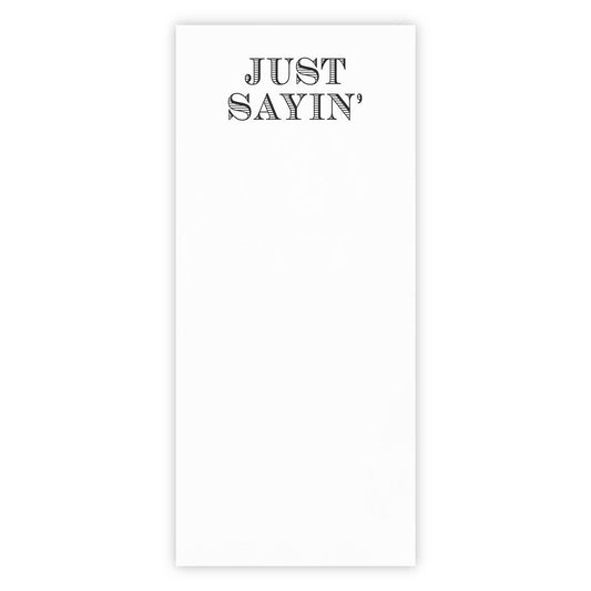 Notepaper in Acrylic Tray - Just Sayin'