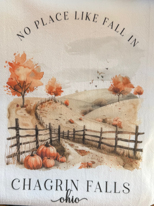 Chagrin Falls - No Place Like Fall in....  Tea Towel: White