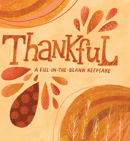 Thankful:  A Thanksgiving Fill in the Blank
